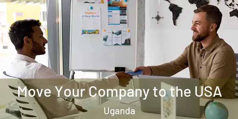  Move Your Company to the USA Uganda